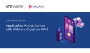 Galaxy - VmWare Cloud Partner Session