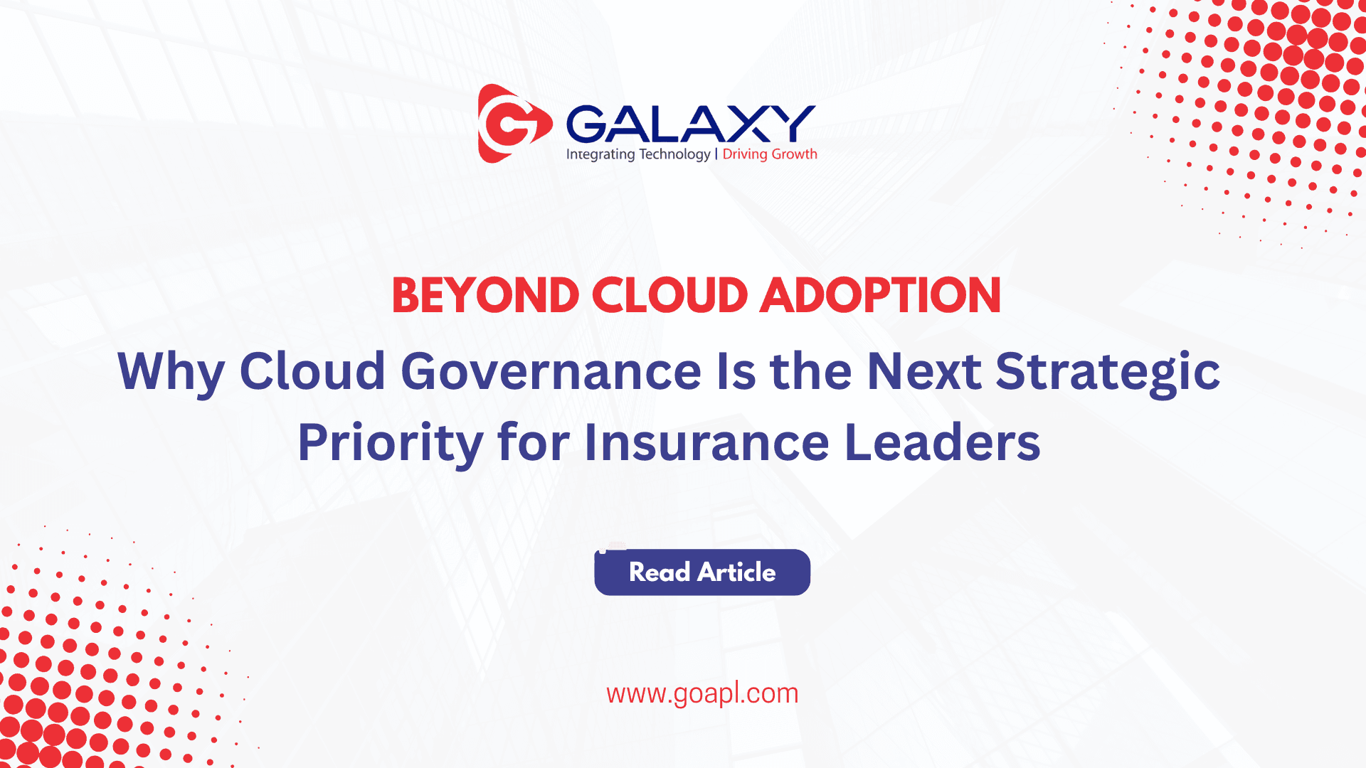 Why Cloud Governance Is Now an IT Leadership Priority in Insurance