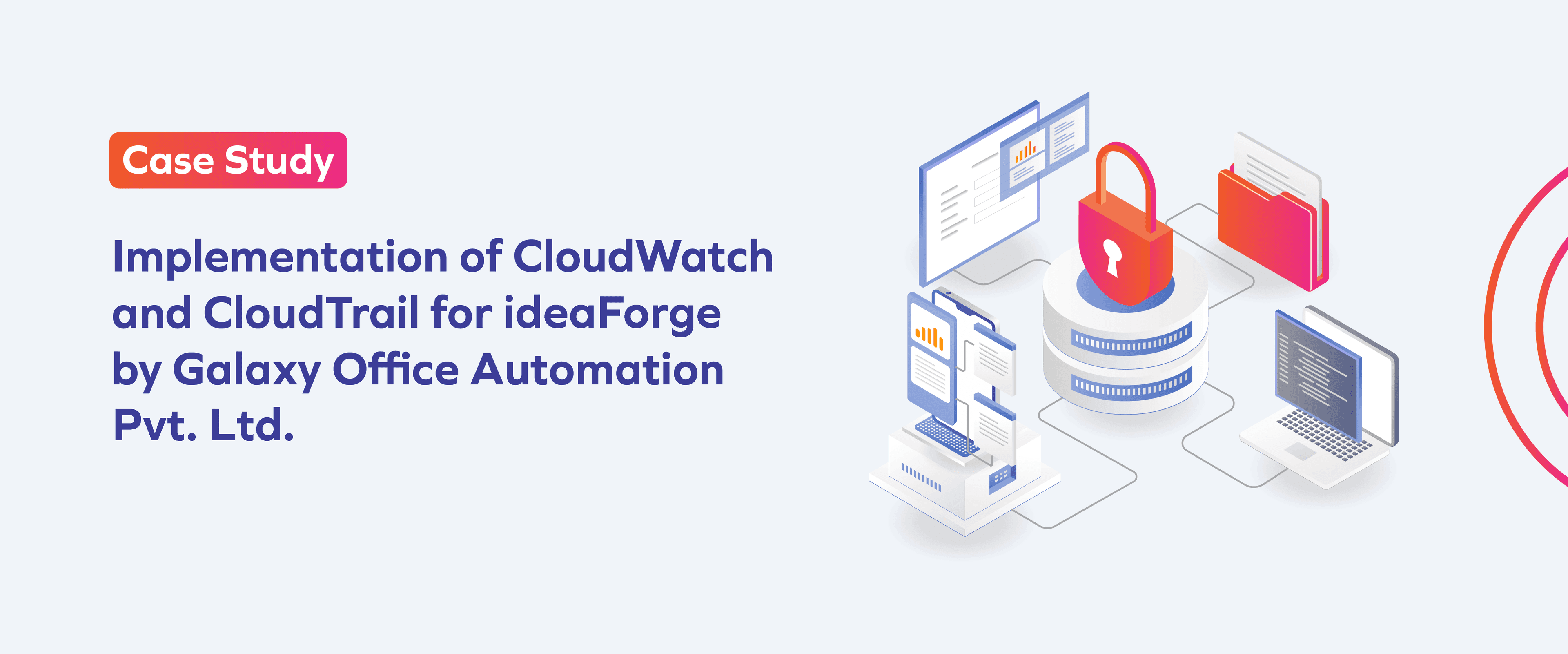 AWS CloudWatch & CloudTrail Implementation for ideaForge